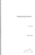 Floating Song, Feminine… : For Solo Marimba (1992).