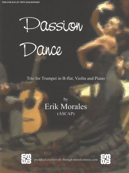 Passion Dance : Trio For Trumpet In B Flat, Violin and Piano.