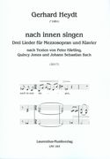 Nach Innen Singen : Drei Lieder Für Mezzosopran und Klavier (2017).