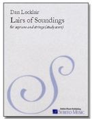 Lairs of Soundings : A Triptych For Soprano and String Orchestra (1982).