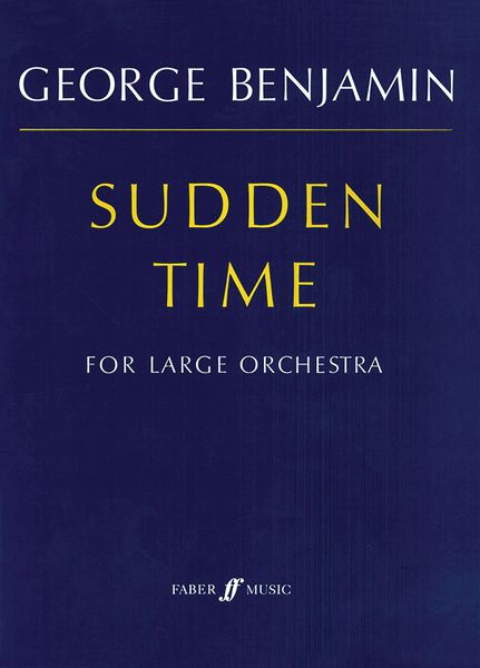 Sudden Time : For Large Orchestra (1989-93).