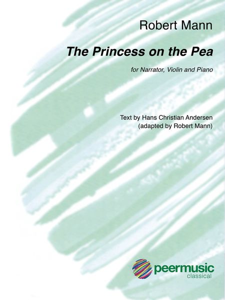 The Princess On The Pea : For Narrator, Violin and Piano.