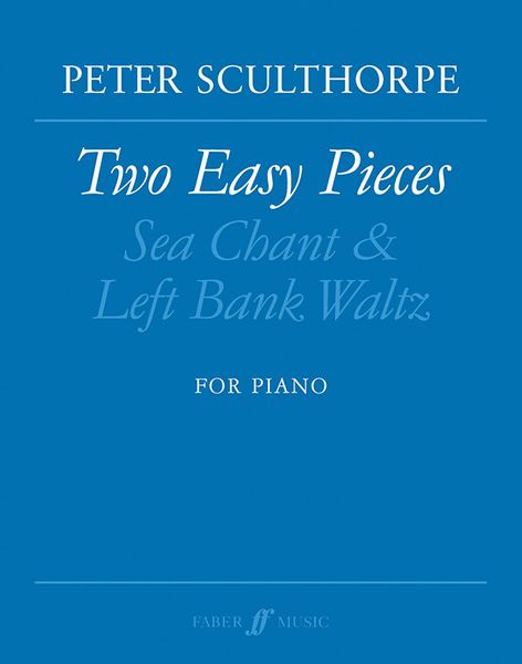 Two Easy Pieces : Sea Chant & Left Bank Waltz / For Piano (1957/65).