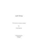 LUV Time : 3 Movements For Chamber Ensemble.