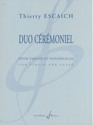 Duo Cérémoniel : Pour Violon Et Violoncelle.