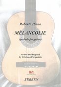 Mélancholie : Prelude For Guitar / Revised and Fingered by Cristiano Porqueddu.