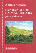 Fandango De la Madrugada : Para Guitarra / edited by Scott Tennant.