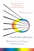 Reminiscienca Del Tango : Für Gitarre Solo / edited by Maximilian Mangold.