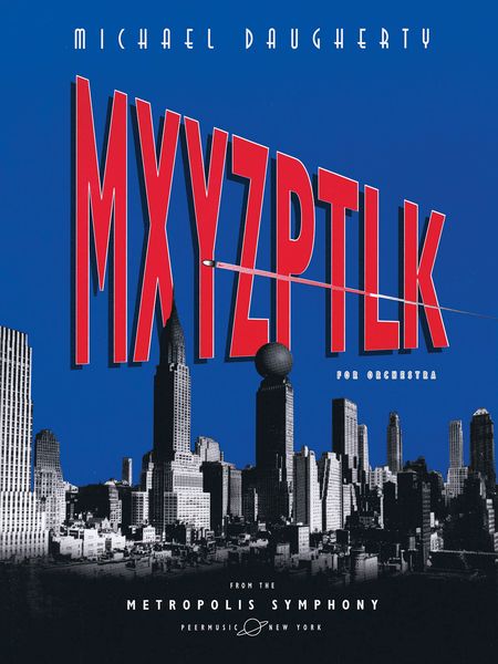 Mxyzptlk : For Orchestra (1988) (From The Metropolis Symphony).