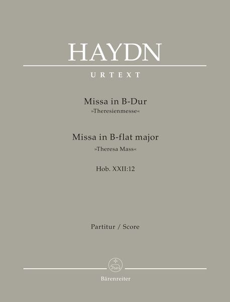 Missa B-Dur (Theresienmesse), Hob. XXII:12 / edited by Günter Thomas.