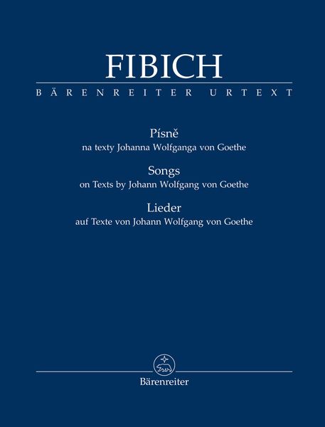 Songs On Texts by Johann Wolfgang von Goethe / edited by Barbora Kubeckova.