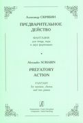 Prefatory Action : Fantasy For Narrator, Chorus and Two Pianos / Completed by Sergei Protopopov.