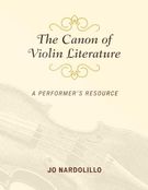 Canon of Violin Literature : A Performer's Resource.