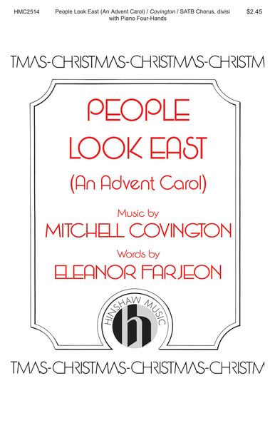 People Look East : For SATB Divisi and Piano Four-Hands / Text by Eleanor Farjeon.