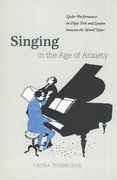 Singing In The Age of Anxiety : Lieder Performances In New York and London Between The World Wars.