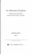 In Adventu Finalem : A Symphony For Stage Band, Antiphonal Wind Players, and Organ (2017).