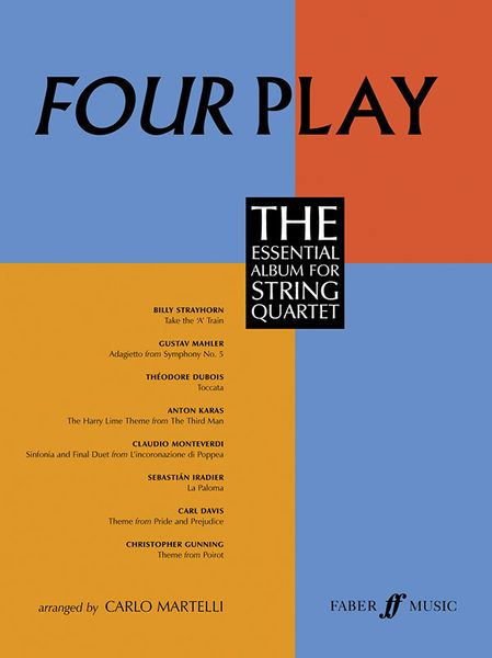 Four Play (The Essential Album) : For String Quartet / arr. by Carlo Matelli.