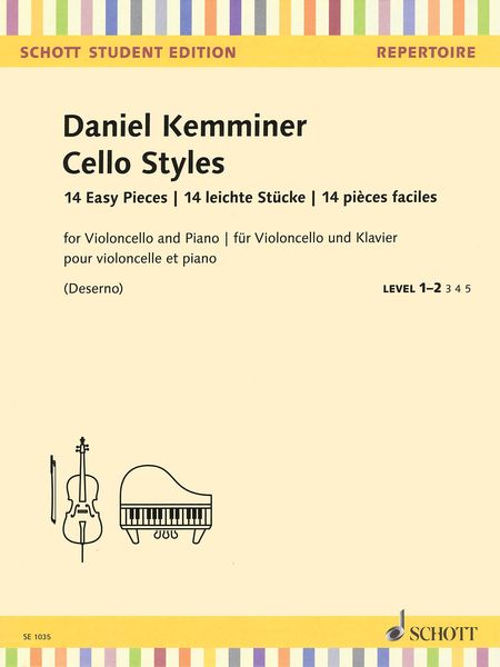 Cello Styles : 14 Easy Pieces In 1st Position For Violoncello and Piano / Ed. Katharina Deserno.