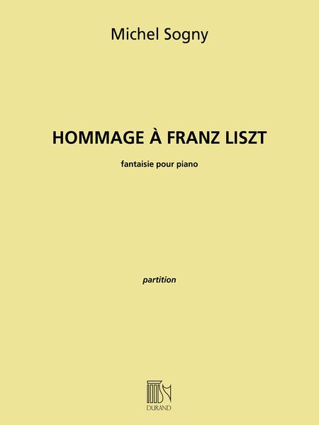 Hommage À Franz Liszt : Fantaisie Pour Piano.