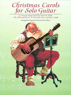 Christmas Carols For Solo Guitar.