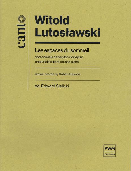 Espaces Du Sommeil : Prepared For Baritone and Piano / edited by Edward Sielicki.