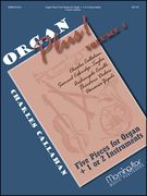 Organ Plus! Five Pieces For Organ + 1 Or 2 Instruments, Vol. 1.