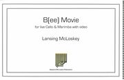 B(Ee) Movie : For Live Cello and Marimba With Video.