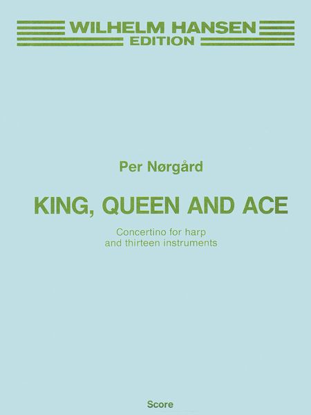 King, Queen and Ace : For Harp and 13 Instruments.