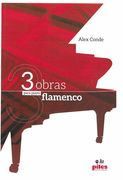 3 Obras Para Piano Flamenco.