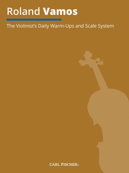 The Violinist's Daily Warm-Ups and Scale System.