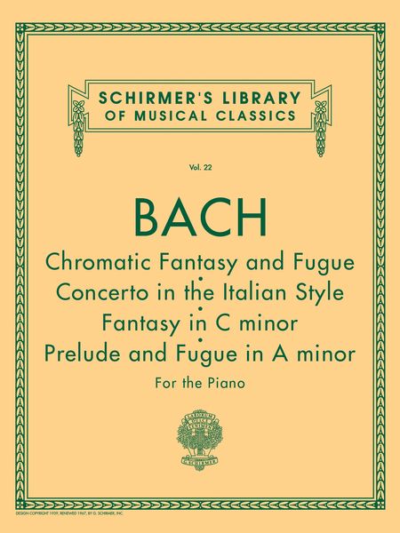 Chromatic Fantasy and Fugue, Concerto In Italian Style, Fantasy In C Min, Prelude & Fugue In A Min.