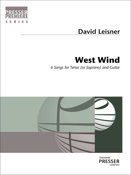 West Wind : 6 Songs For Tenor (Or Soprano) and Guitar (2011).