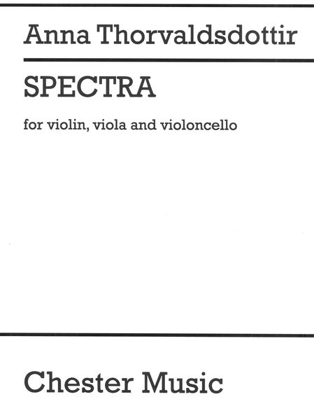 Spectra : For Violin, Viola and Cello.