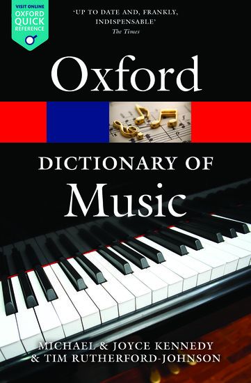 Oxford Dictionary of Music : Sixth Edition / Tim Rutherford-Johnson.