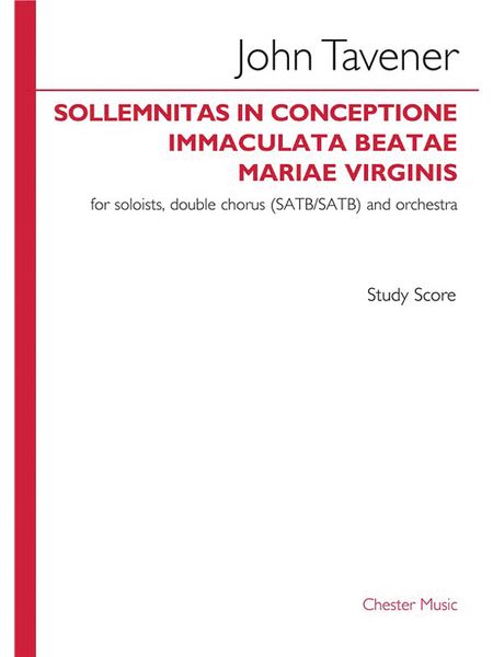 Sollemnitas In Conceptione Immaculata Beatae Mariae Virginis : For Soloists, Double Chorus and Orch.