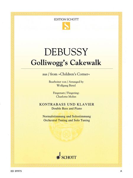 Golliwog's Cakewalk, From Children's Corner : For Double Bass and Piano / arr. Wolfgang Birtel.