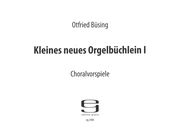 Kleines Neues Orgelbüchlein I : Choralvorspiele.