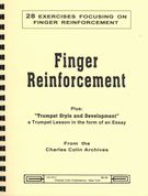 Finger Reinforcement, Plus Trumpet Style and Development - A Trumpet Lesson In The Form of An Essay.