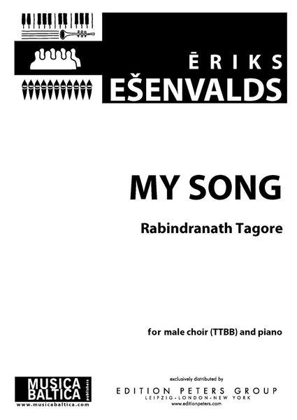 My Song : For Male Choir (TTBB) and Piano.