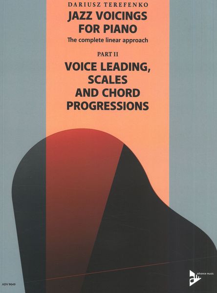 Jazz Voicings For Piano : The Complete Linear Approach, Part II - Voice Leading, Scales...