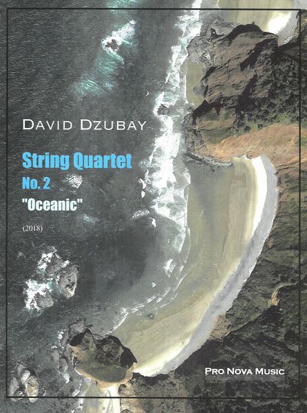 String Quartet No. 2 (Oceanic) (2018).