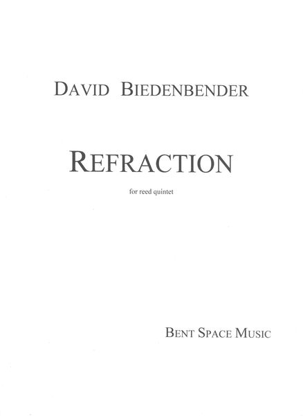 Refraction : For Reed Quintet.