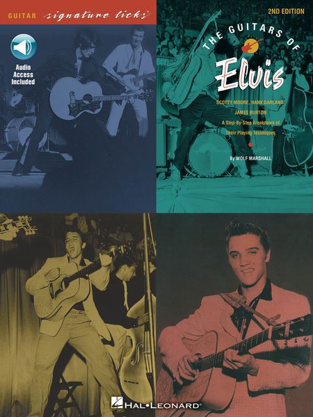 Guitars of Elvis : Scotty Moore, Hank Garland and James Burton - 2nd Edition.