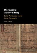 Discovering Medieval Song : Latin Poetry and Music In The Conductus.