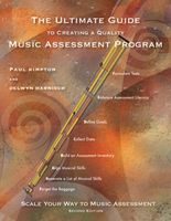 Ultimate Guide To Creating A Quality Music Assessment Program : Scale Your Way To Music Assessment.