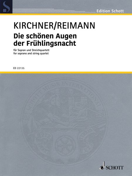 Schönen Augen der Frühlingsnacht : For Soprano and String Quartet.