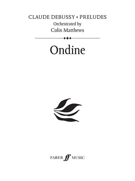 Ondine : For Orchestra / Orchestrated by Colin Matthews.