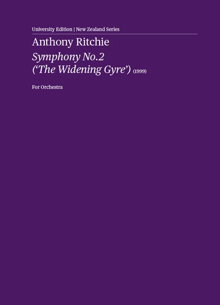 Symphony No. 2 (The Widening Gyre) : For Orchestra (1999).