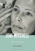 Joni Mitchell : New Critical Readings / edited by Ruth Charnock.