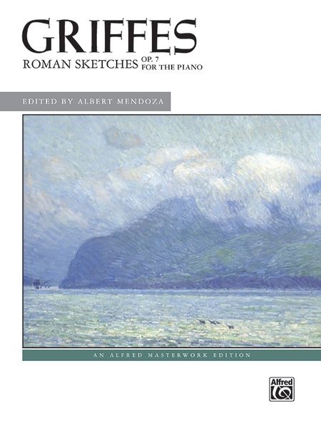 Roman Sketches, Op. 7 : For The Piano / edited by Albert Mendoza.